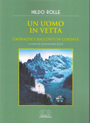 UOMO IN VETTA. CRONACHE E RACCONTI IN CO