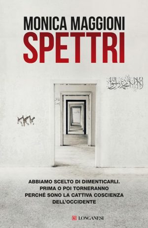 SPETTRI. ABBIAMO SCELTO DI DIMENTICARLI.