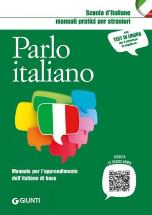 PARLO ITALIANO. MANUALE PER L'APPRENDIME