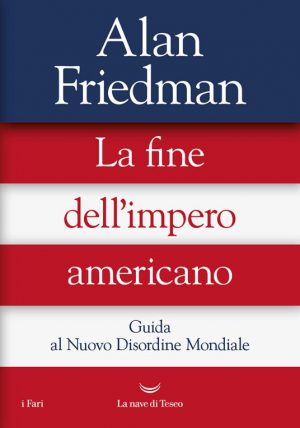 FINE DELL'IMPERO AMERICANO. GUIDA AL NUO