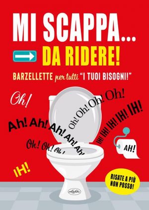 MI SCAPPA... DA RIDERE! BARZELLETTE PER