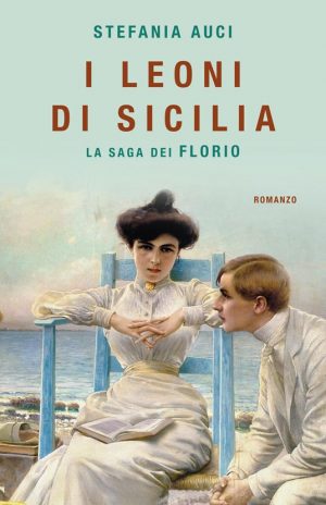 LEONI DI SICILIA. LA SAGA DEI FLORIO (I)