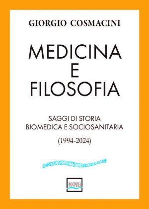 MEDICINA E FILOSOFIA. SAGGI DI STORIA BI