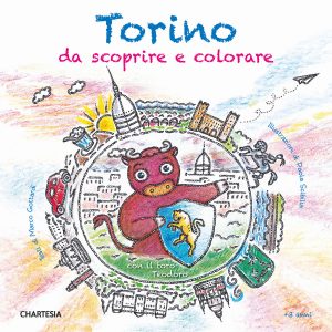 TORINO DA SCOPRIRE E COLORARE. CON IL TO