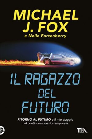 RAGAZZO DEL FUTURO. RITORNO AL FUTURO E