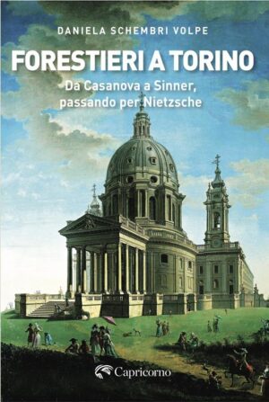 FORESTIERI A TORINO. DA CASANOVA A SINNE