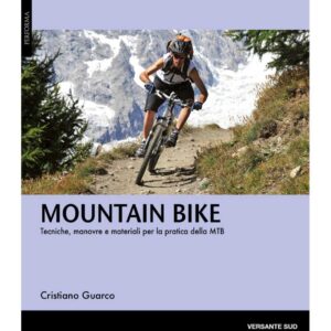 MOUNTAIN BIKE. TECNICHE MANOVRE E MATERI