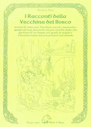 RACCONTI DELLA VECCHINA DEL BOSCO OVVERO