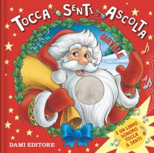 NATALE. TOCCA SENTI ASCOLTA. EDIZ. ILLUS