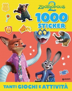 ZOOTROPOLIS 2. 1000 STICKERS. TANTI GIOC