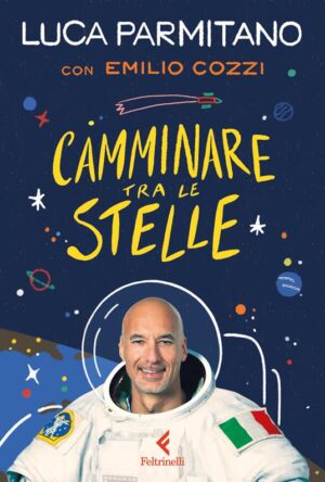 CAMMINARE TRA LE STELLE