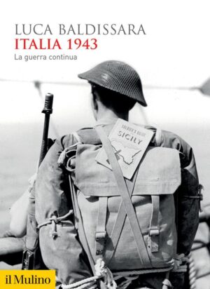ITALIA 1943. LA GUERRA CONTINUA