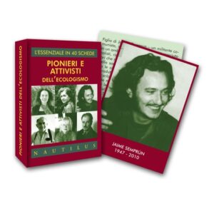 PIONIERI E ATTIVISTI DELL'ECOLOGISMO